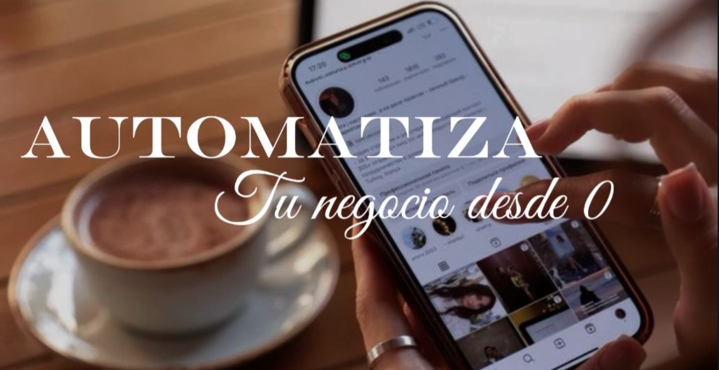 Módulo: Automatiza tu Negocio