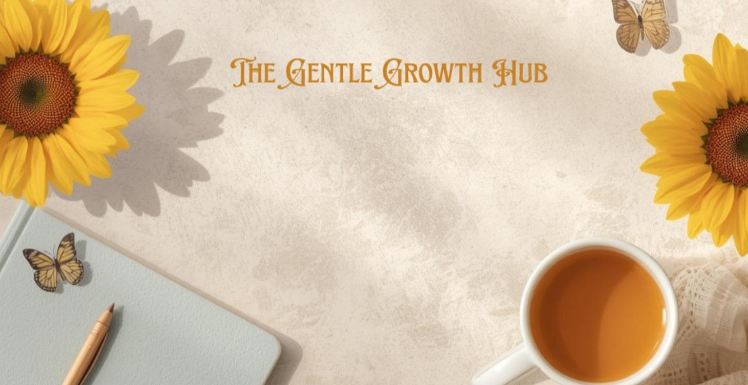 The Gentle Growth Hub