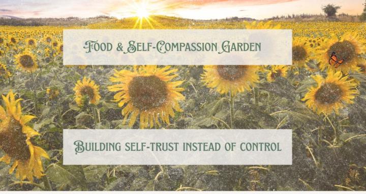 Food & Self-Compassion Garden