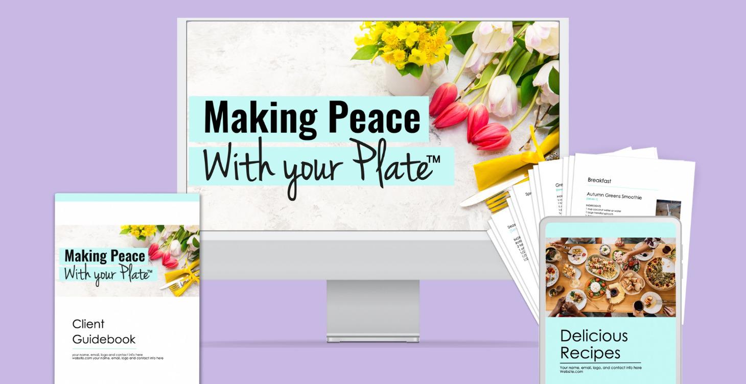 Making Peace with Your Plate™