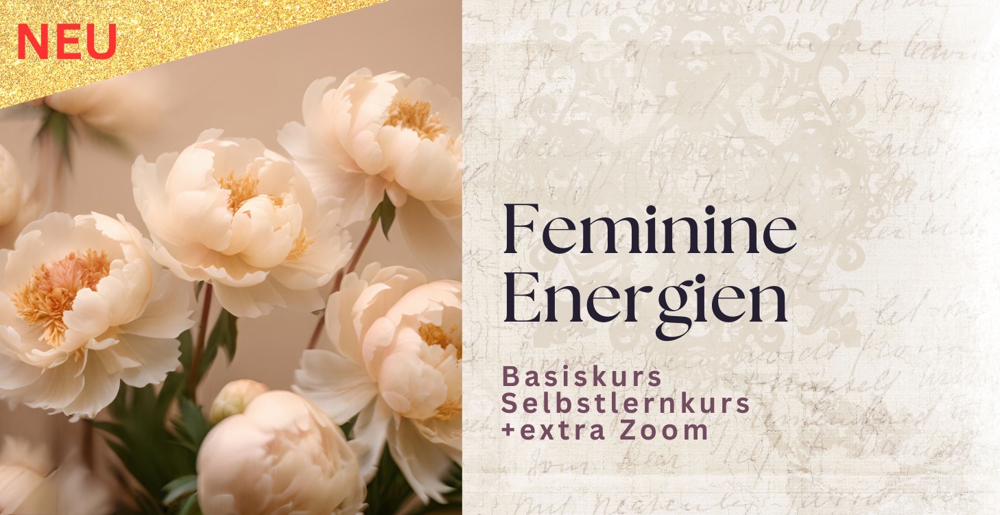 Feminine Energien – Wenn dein Herz wieder führt
