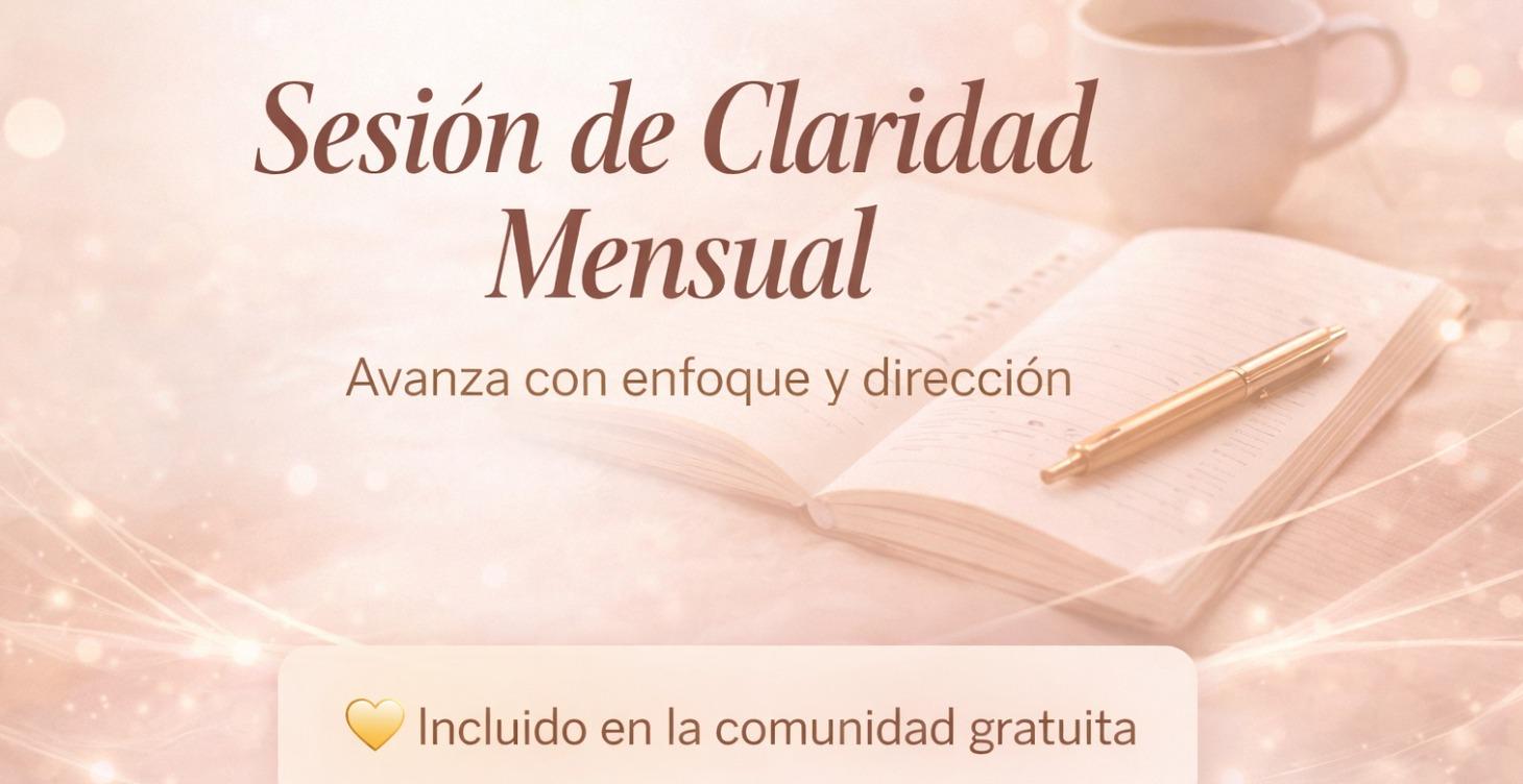 Sesión de Claridad Mensual