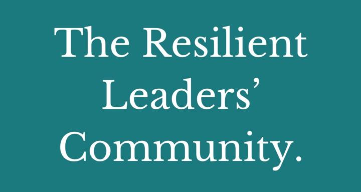 Resilient Leaders' Community