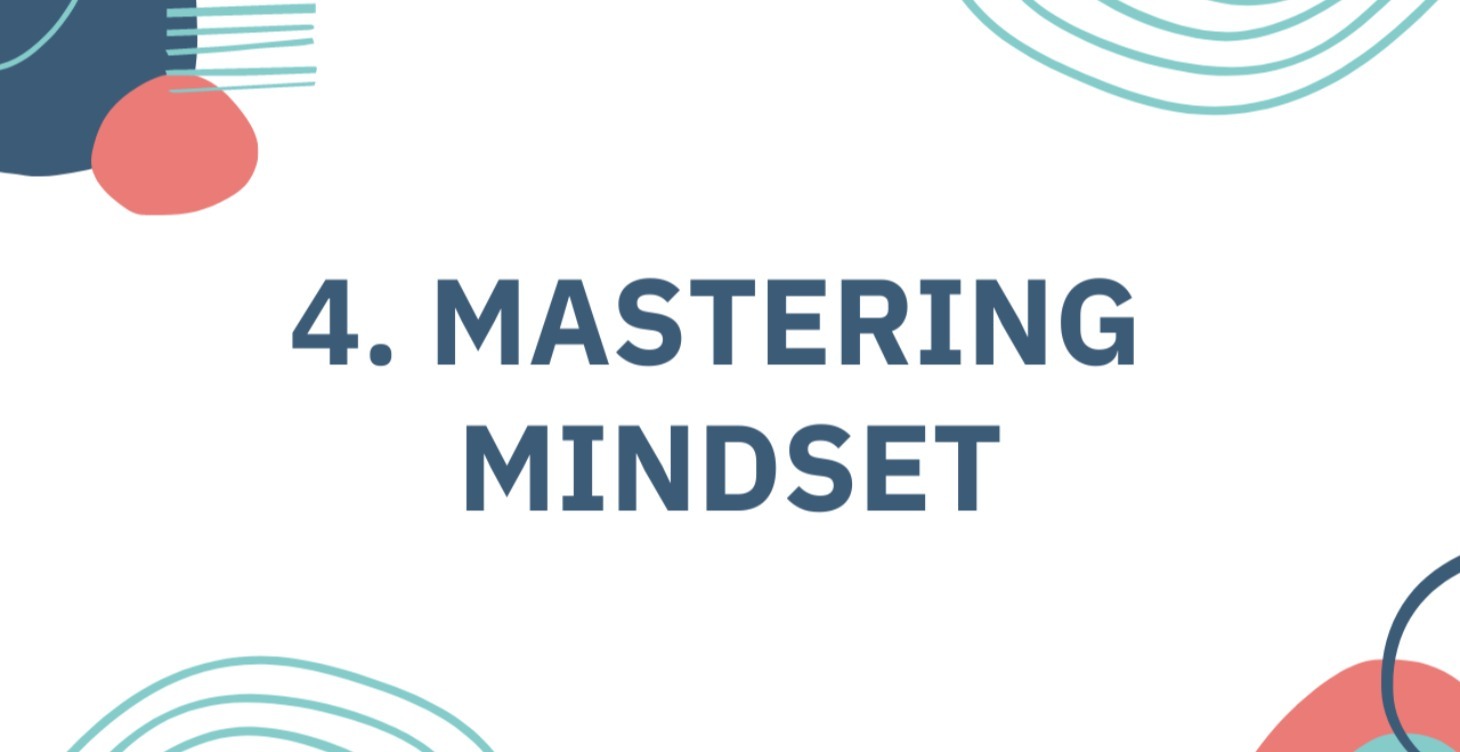 4. Mastering Mindset