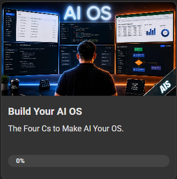 💻New AIS Course: Build Your AI OS