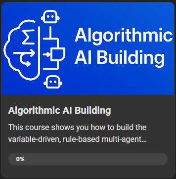 Algorithmic AI: My First Course