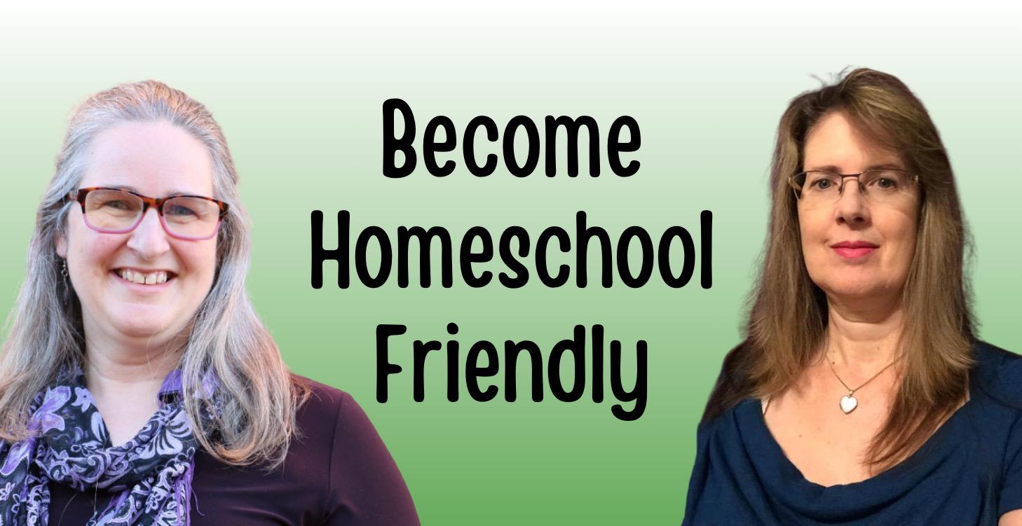 Become Homeschool Friendly