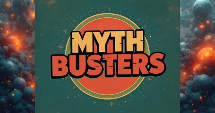 Myth Busters!