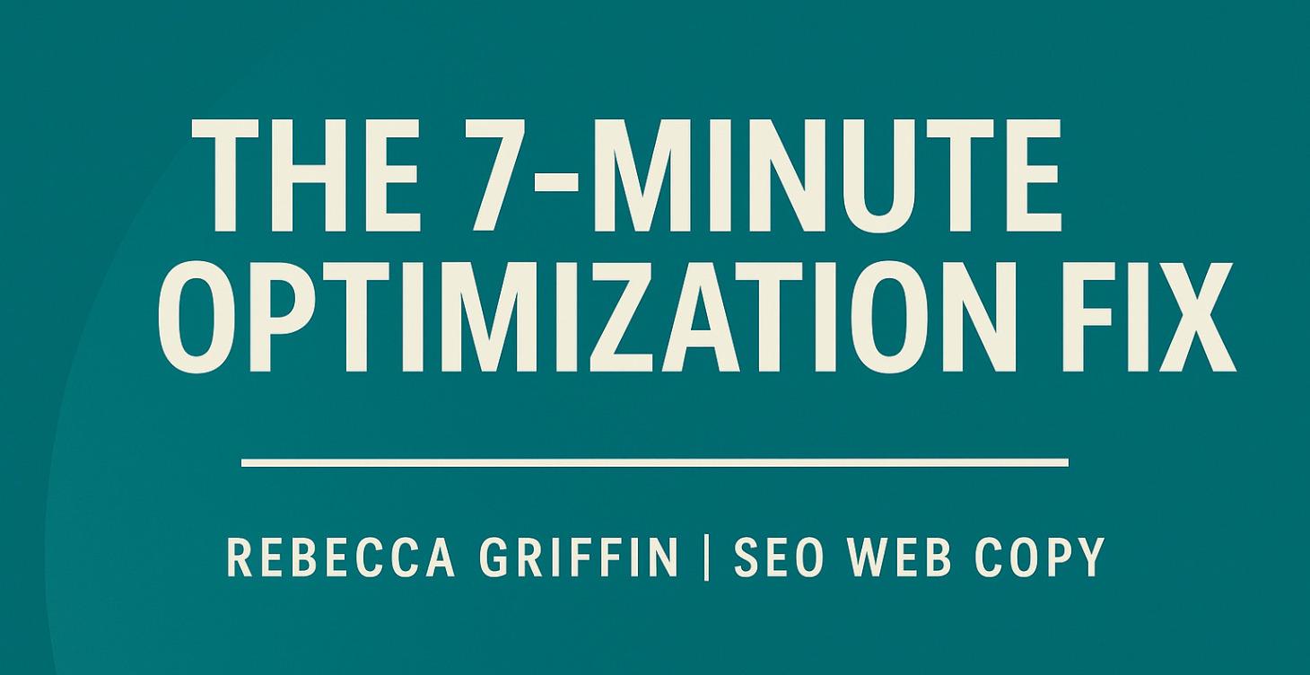 The 7-Minute Optimization Fix