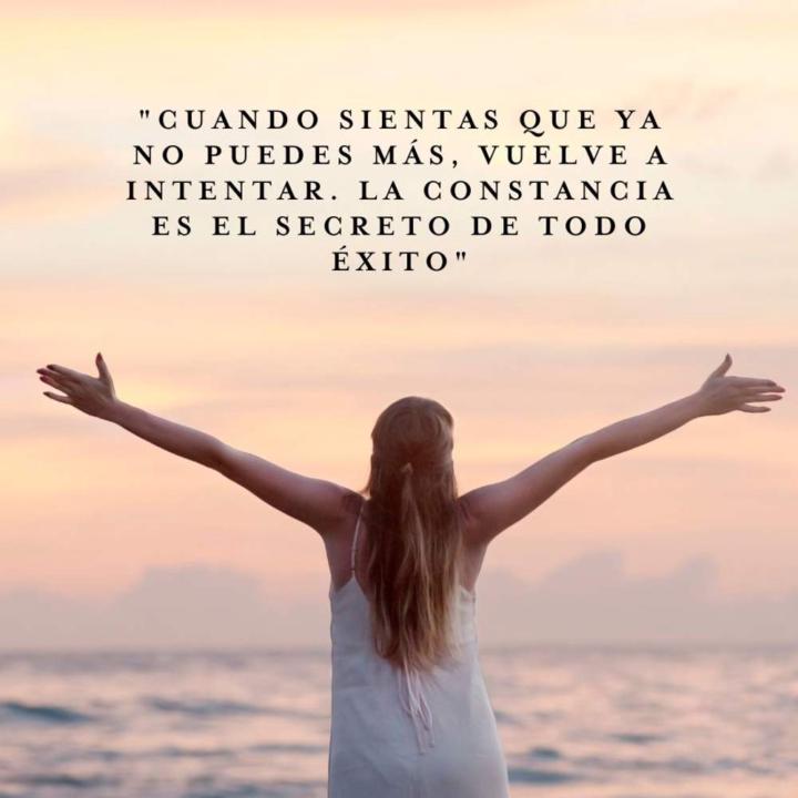 Ser siempre constante te lleva al exito