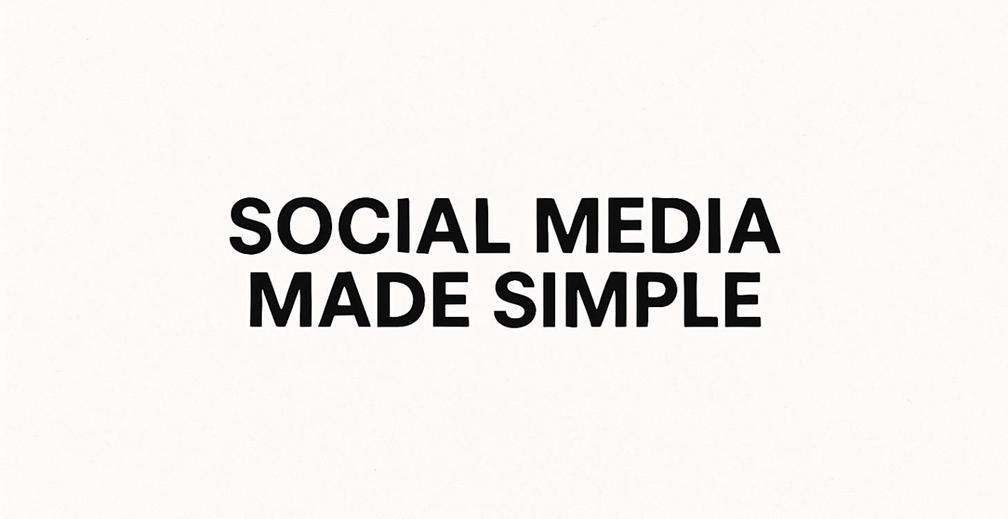 Social Media Made Simple