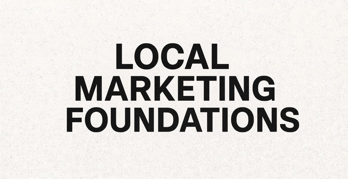 Local Marketing Foundations