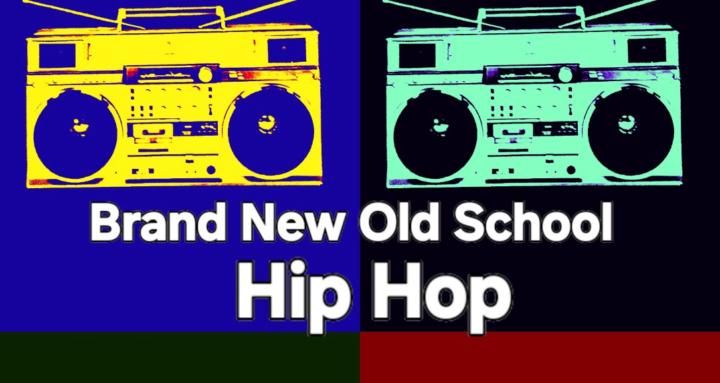Bran New Old School Hip Hop