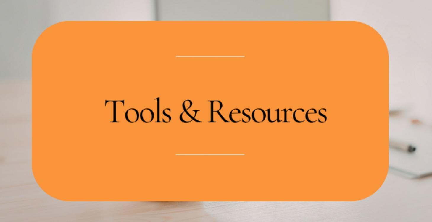 Tools and Resources