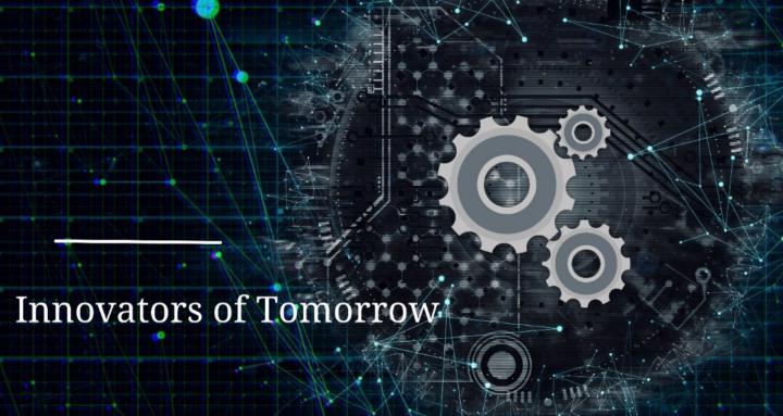 Innovators of Tomorrow