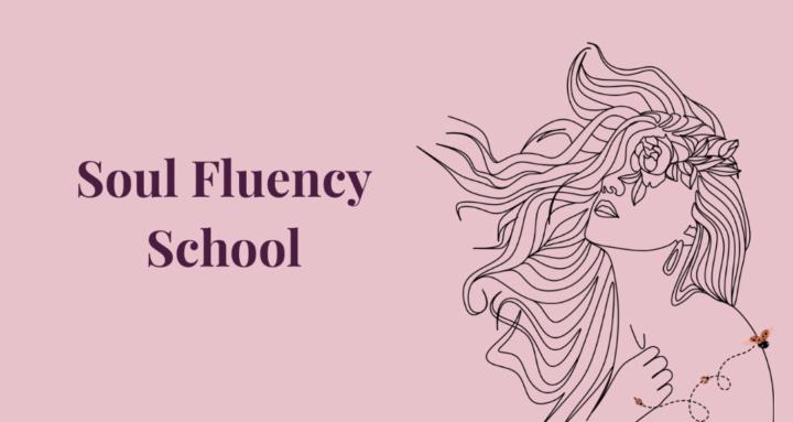 Soul Fluency School