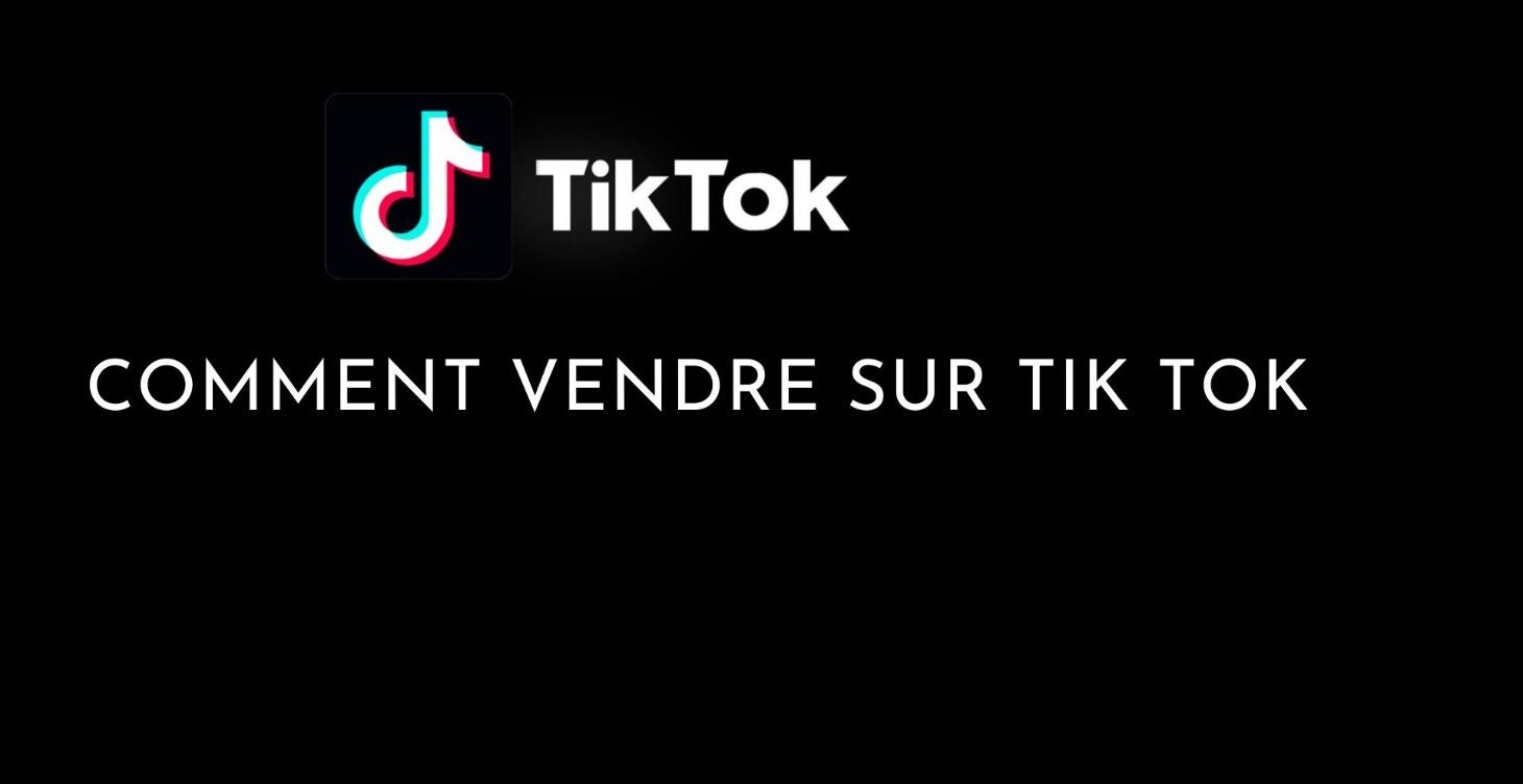 VENDRE SUR TIK TOK