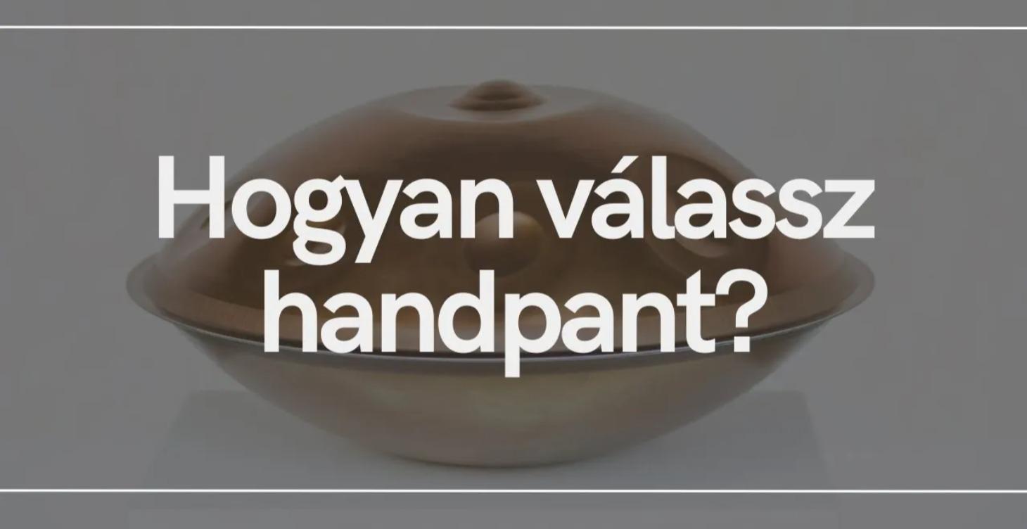Hogyan Válassz Handpant?