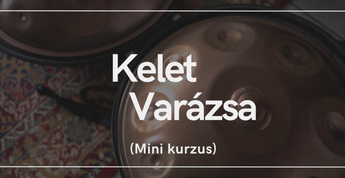 Kelet Varázsa