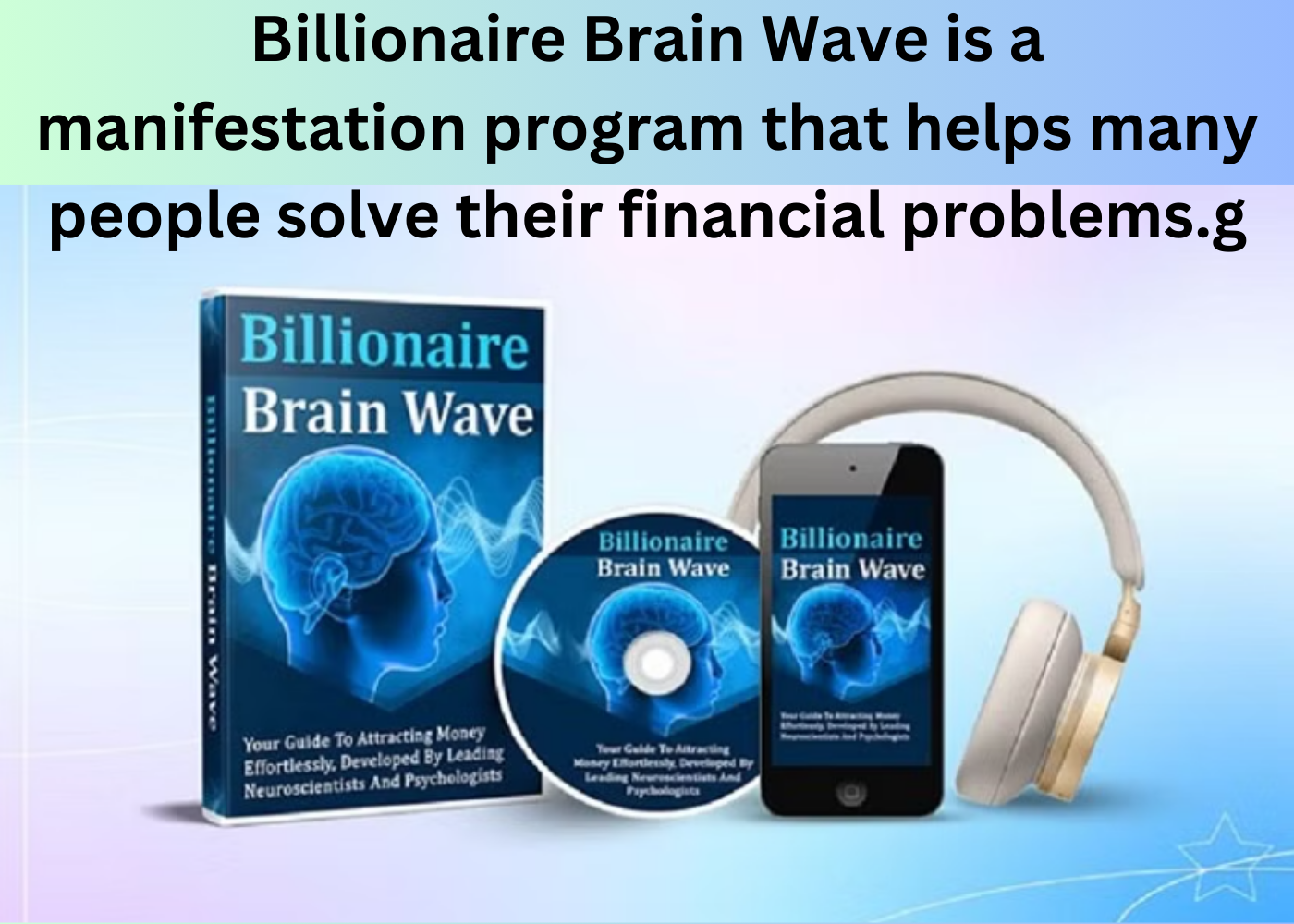 The Billionaire Brain Wave Reviews Online