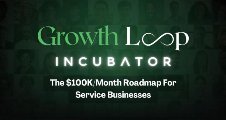 Growth Loop Incubator