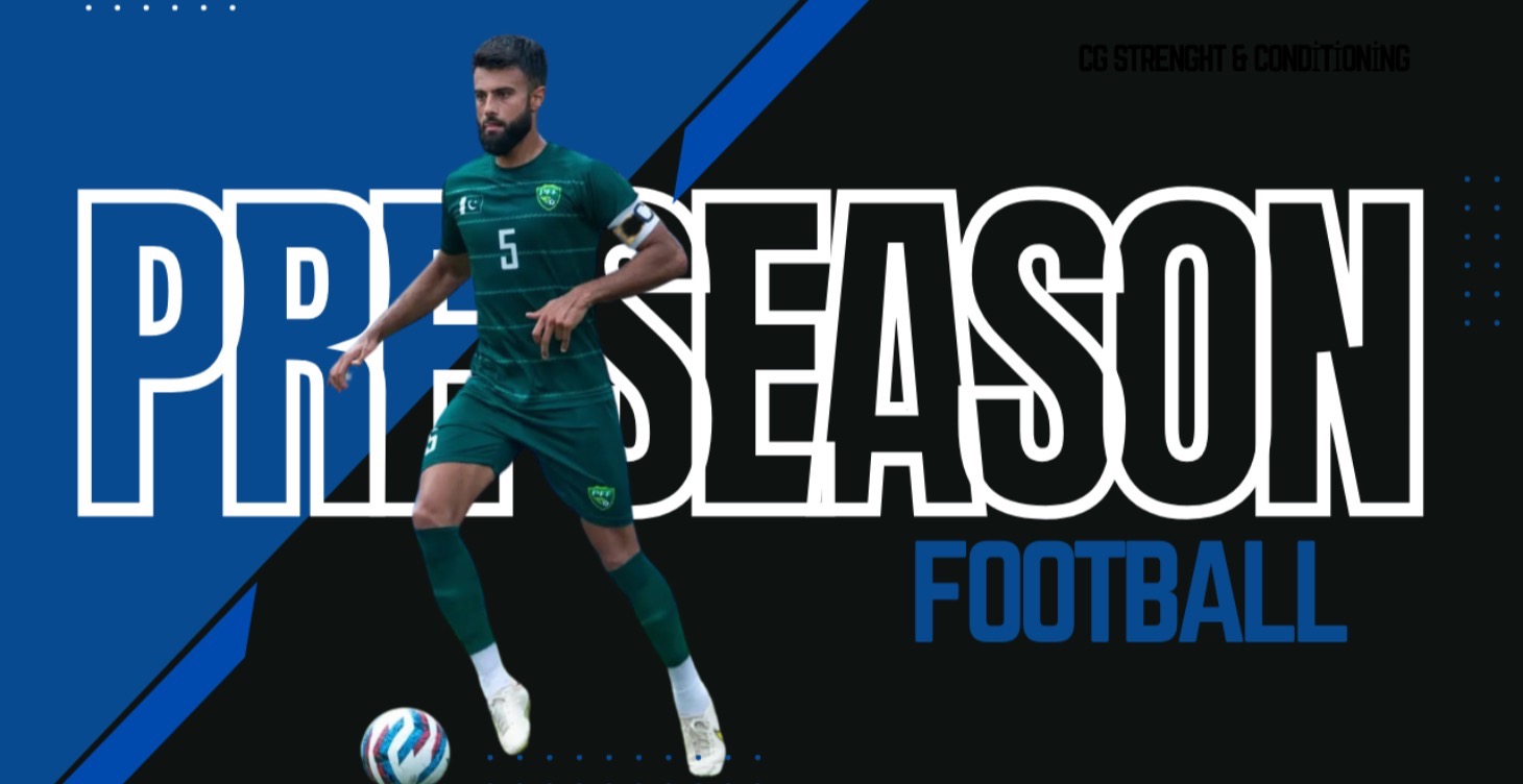 PRE SEASON FOR FOOTBALL