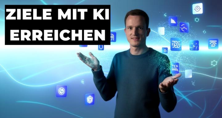 Ziele mit KI erreichen