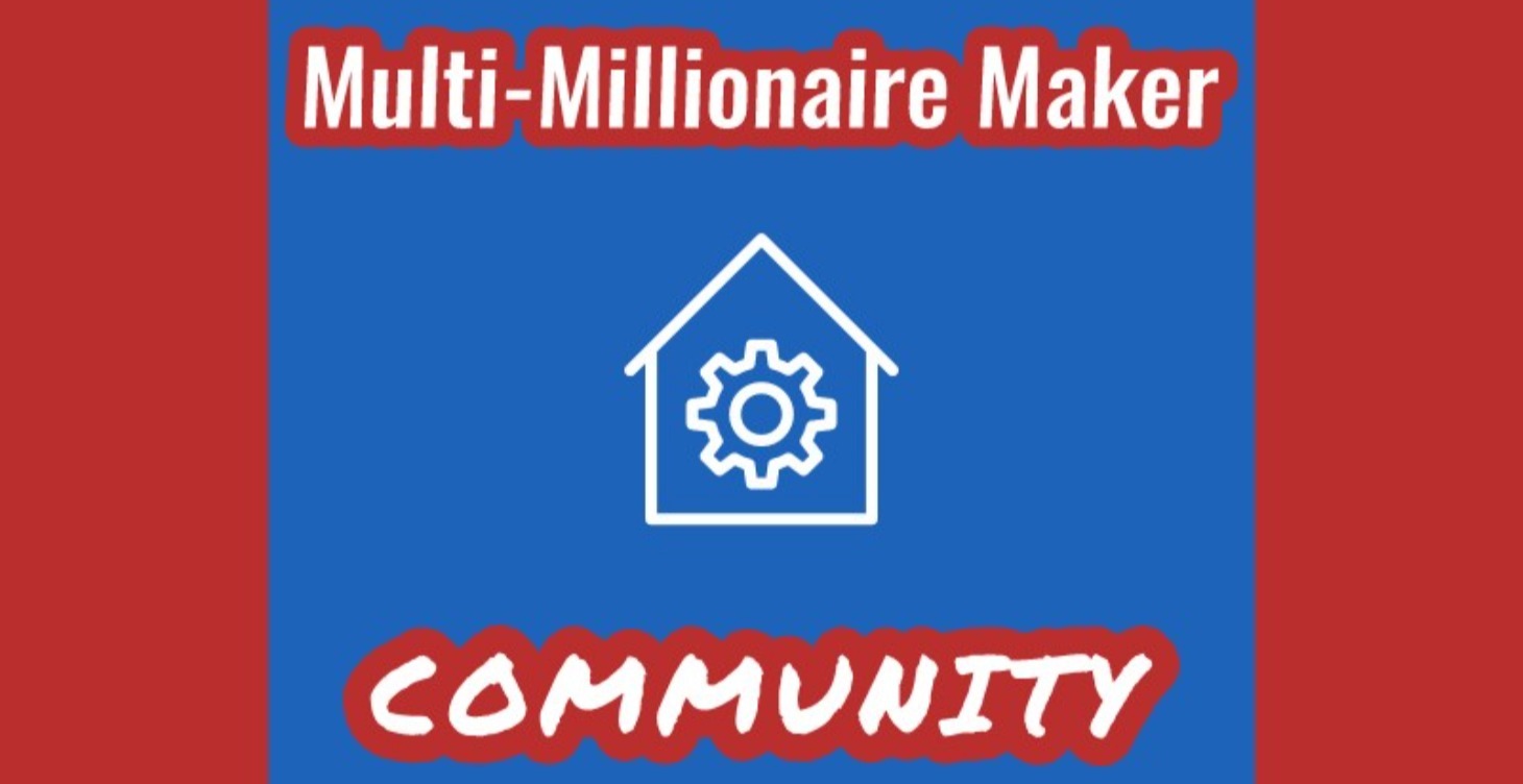 PAID Multi-Millionaire Maker Real Estate Community