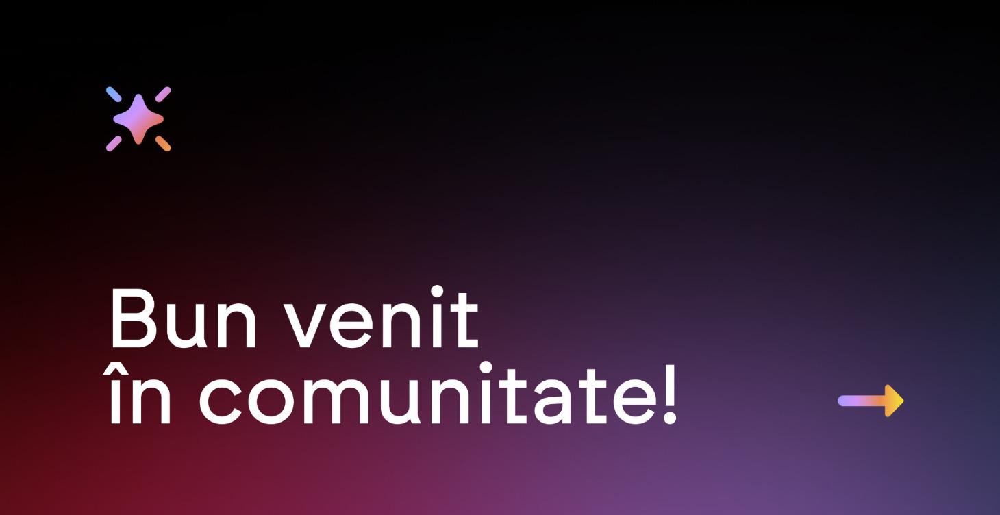 Bun venit în comunitate