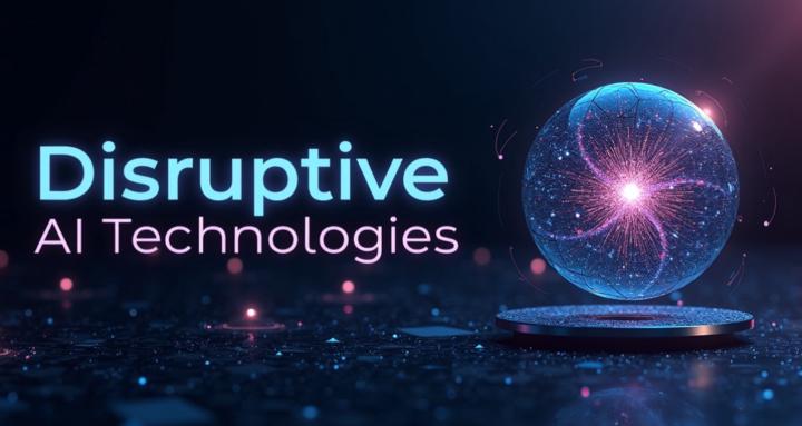 Disruptive AI Technologies 