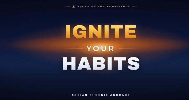 Ignite Your Habits (FREE)