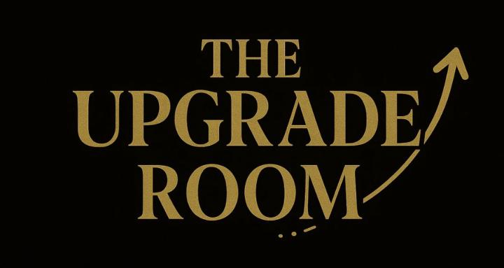The Upgrade Room