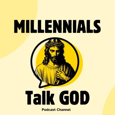Millenials Talk God