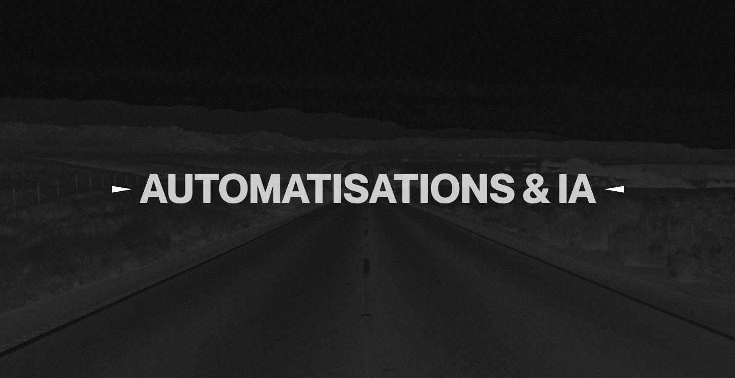 AUTOMATISATIONS & IA