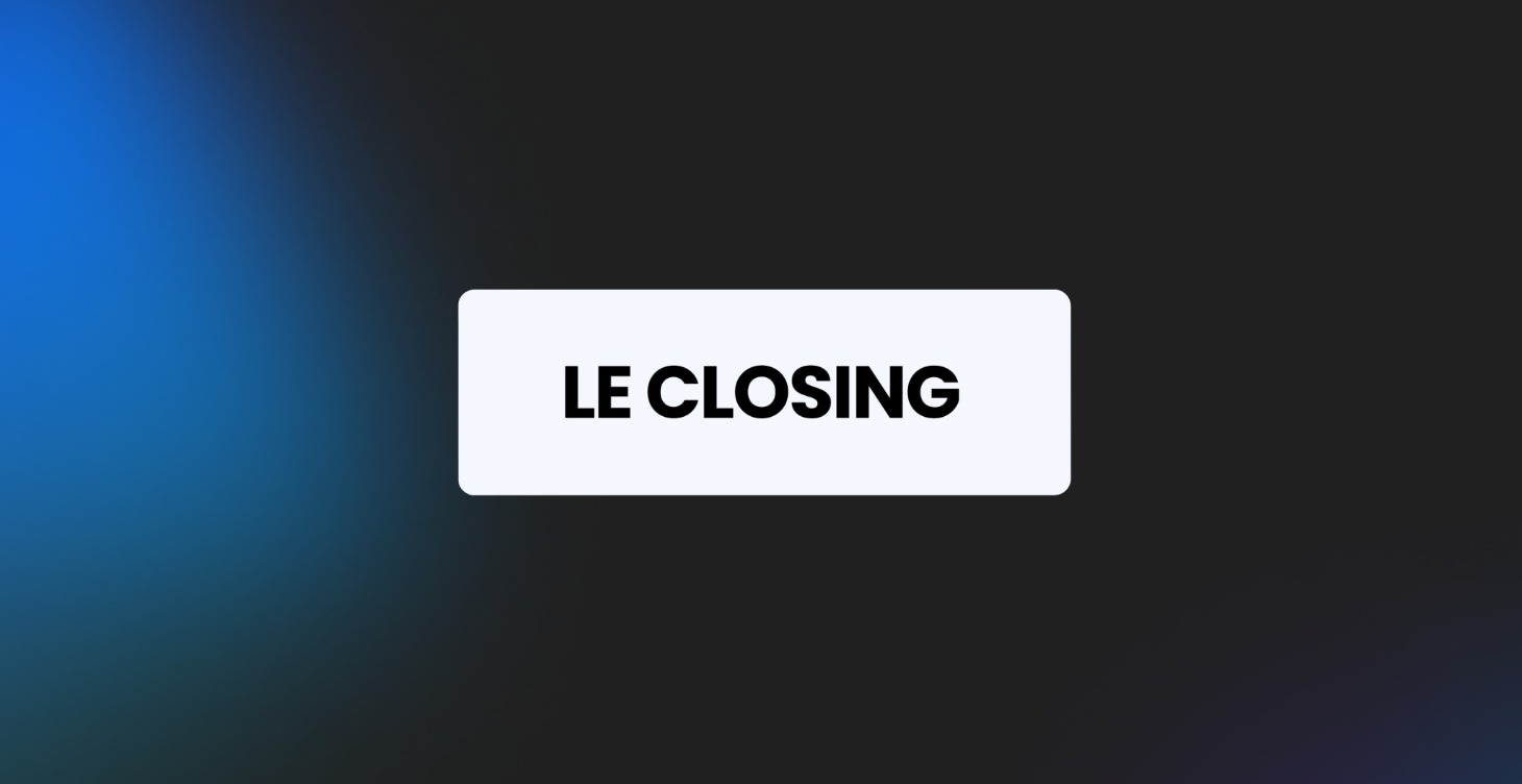 LE CLOSING