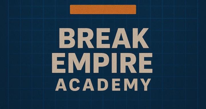 Break Empire Academy
