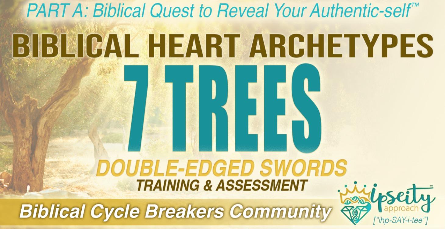 7 Trees - Biblical Heart Archetypes