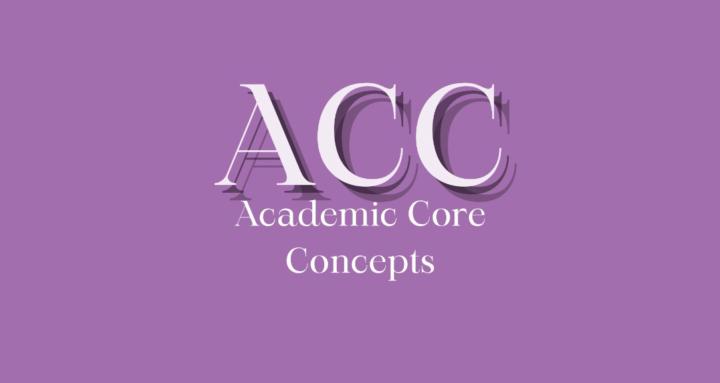 Academic Core Concepts