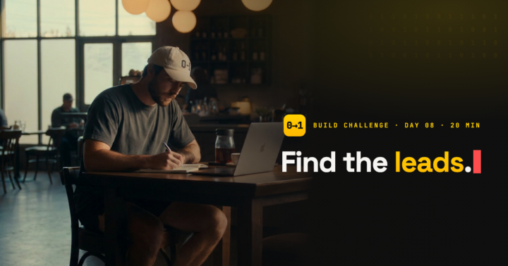 Day 8: find 10 leads in 20 minutes (20 min)