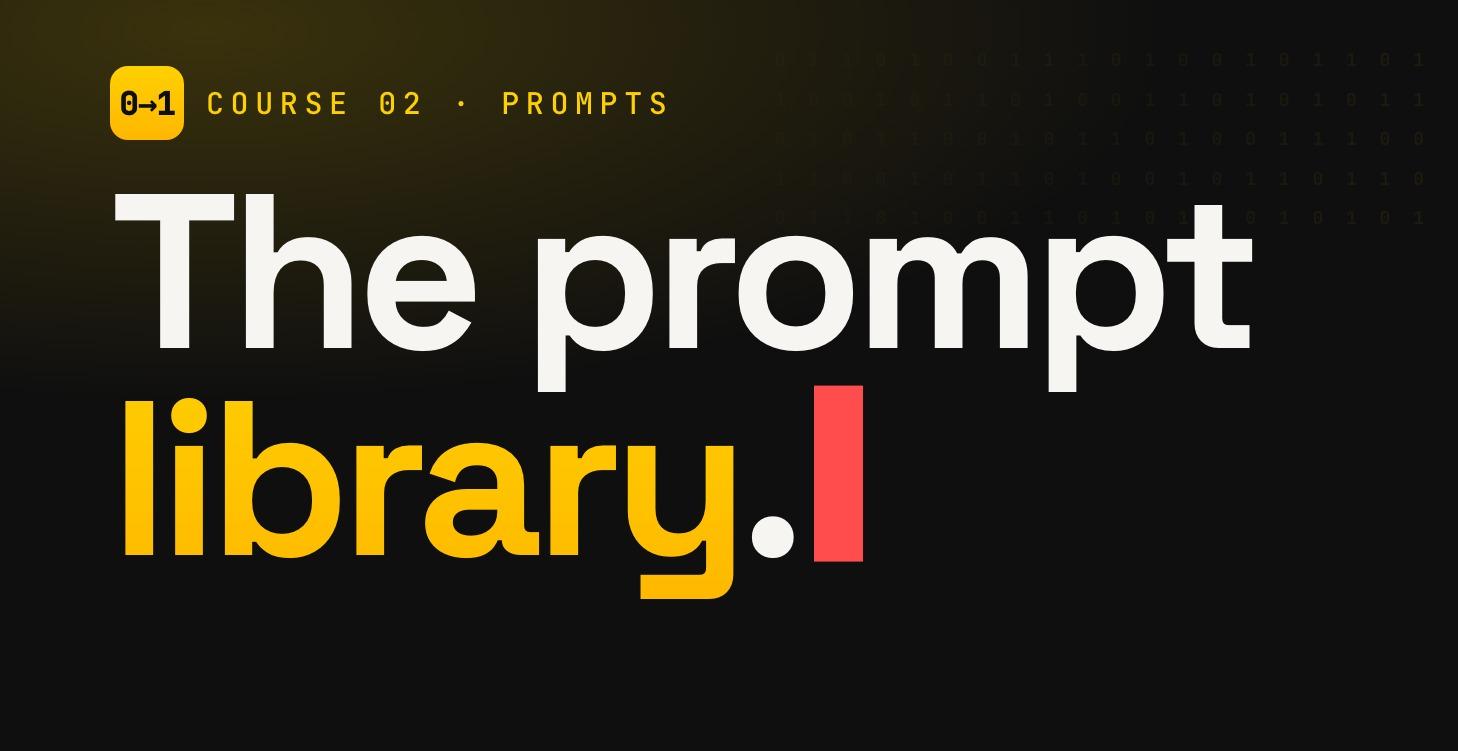 The prompt library — every video, one prompt
