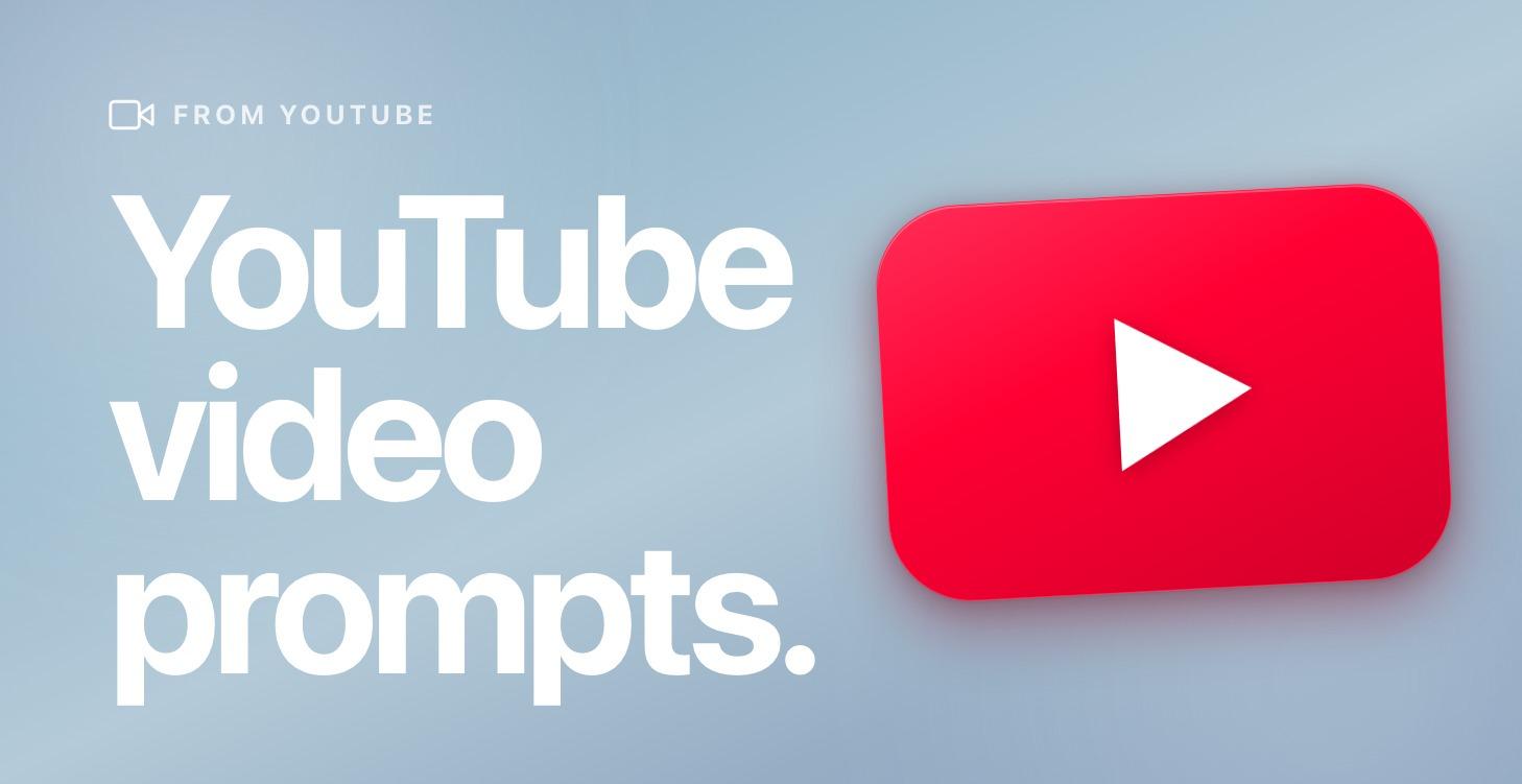 YouTube Video Prompts