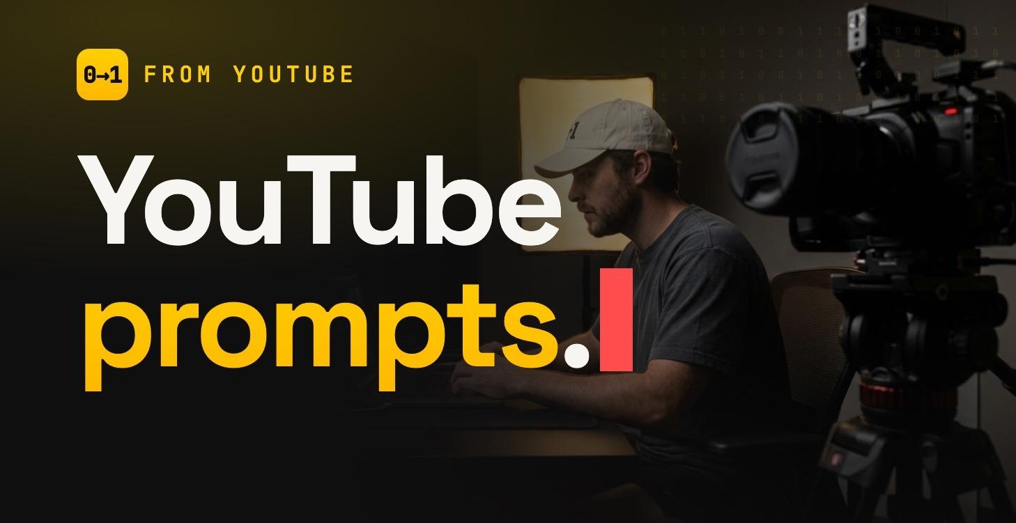 YouTube Video Prompts
