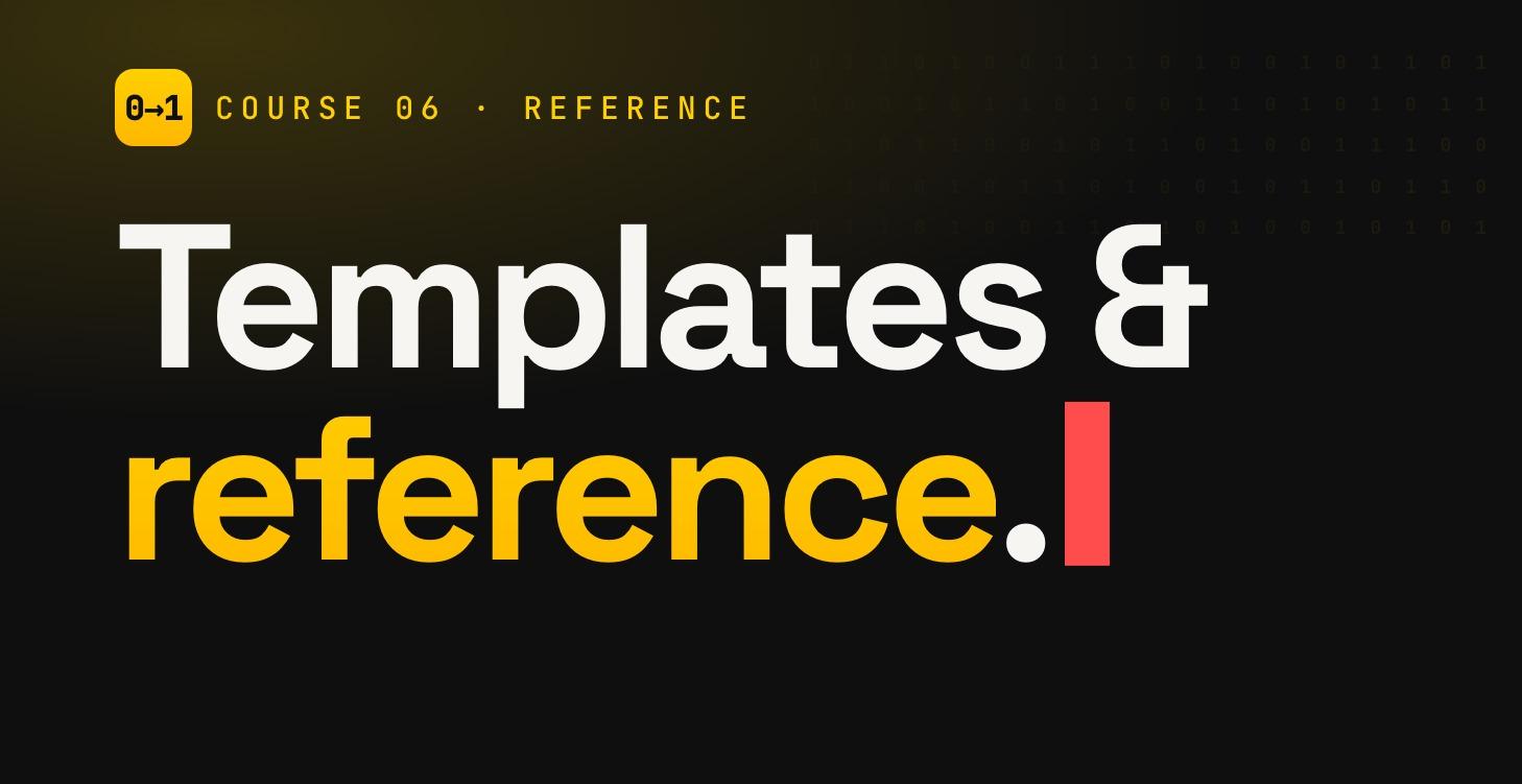Templates and reference files