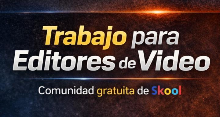 Trabajo para Editores de Video