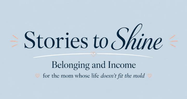 Stories to Shine Community