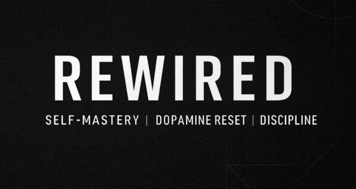 REWIRED: Self Mastery