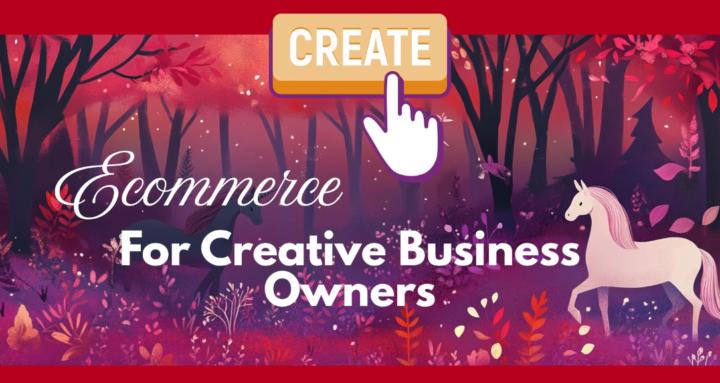 Ecomm for Creative Business