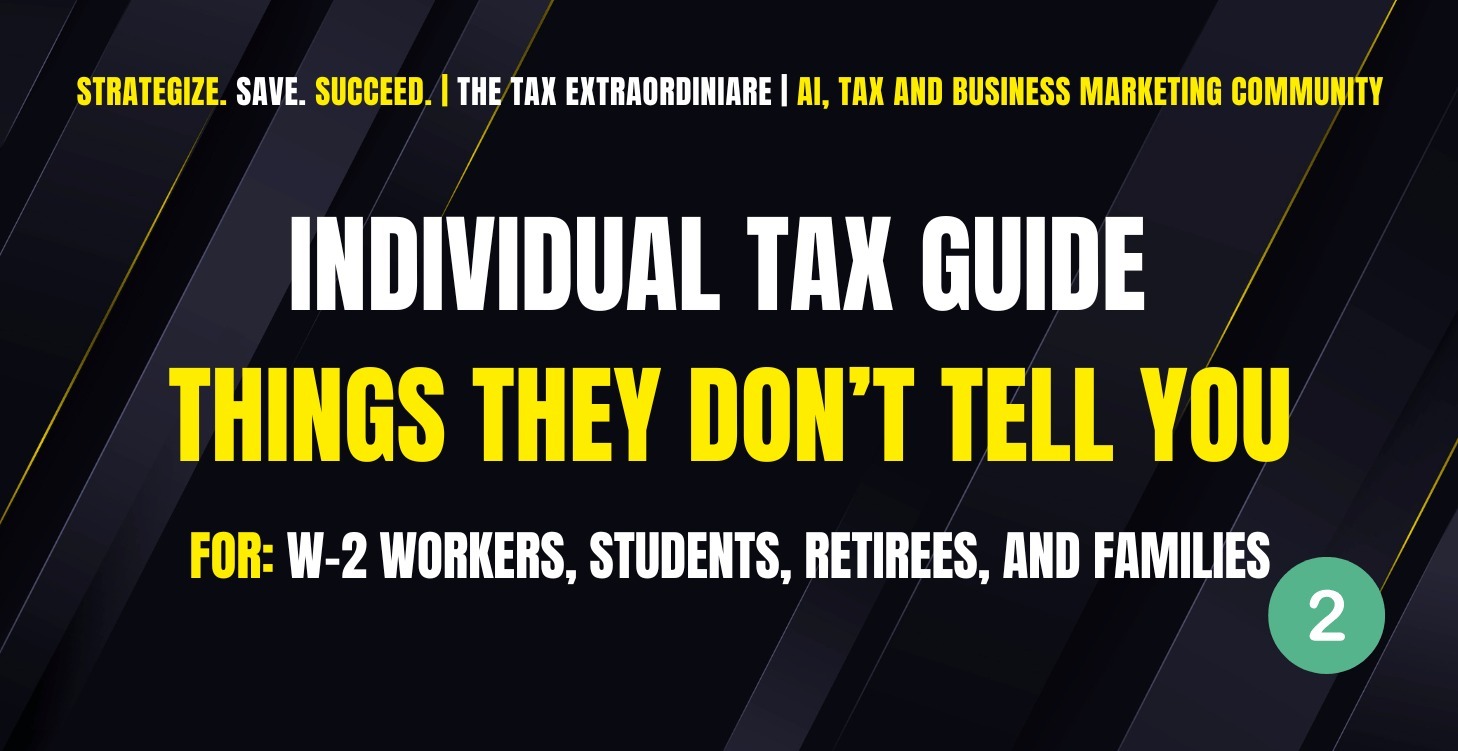 Individual Tax Guide: Things They Don’t Tell You