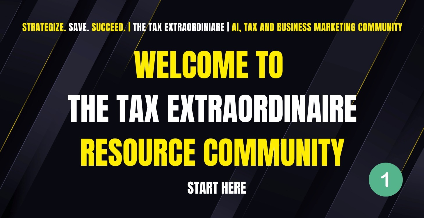 START HERE: The Tax Extraordinaire Resource