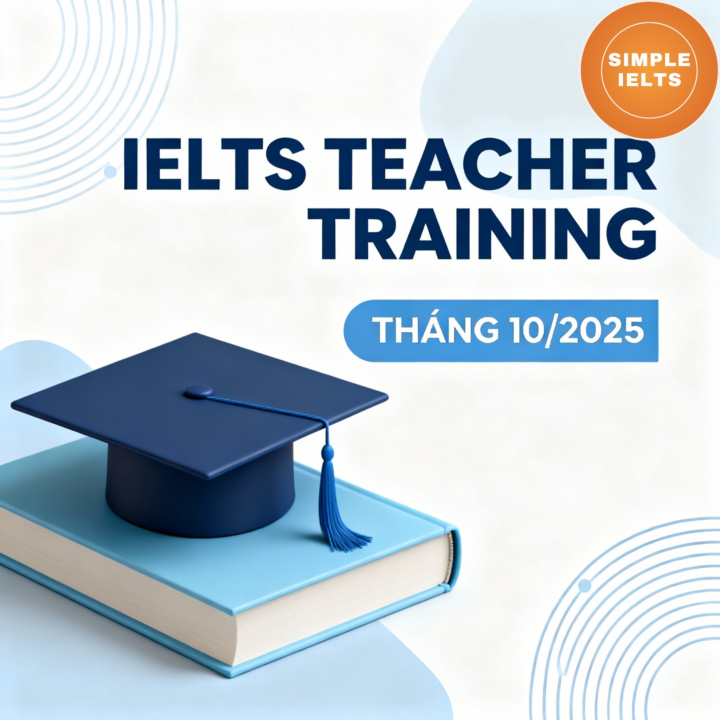 IELTS TEACHER TRAINING: THÁNG 10/2025